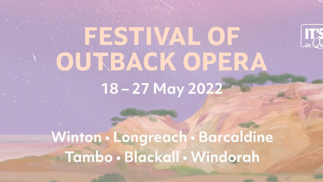 Opera Queensland's Festival of Outback Opera